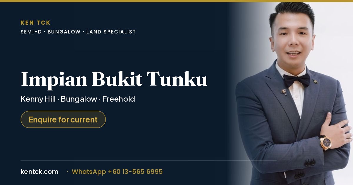 Kenny Hill Impian Bukit Tunku Kenny Hill Impian Bukit Tunku — landed homes in Bukit Tunku (Kenny Hill)